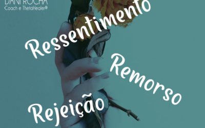 REJEIÇÃO, RESSENTIMENTO E REMORÇO